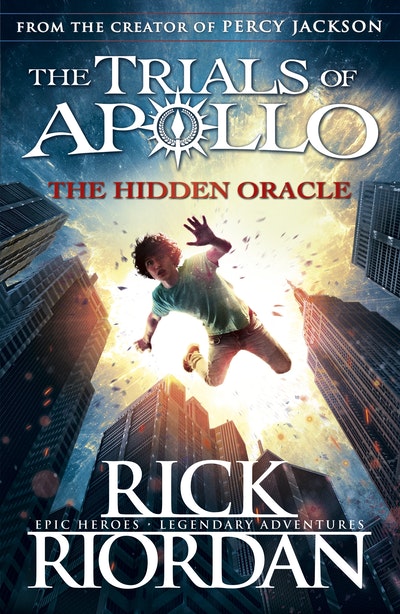 Trials of Apollo Book 1: The Hidden Oracle Rick Riordan