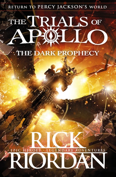 Trials of Apollo Book 2: The Dark Prophecy Rick Riordan