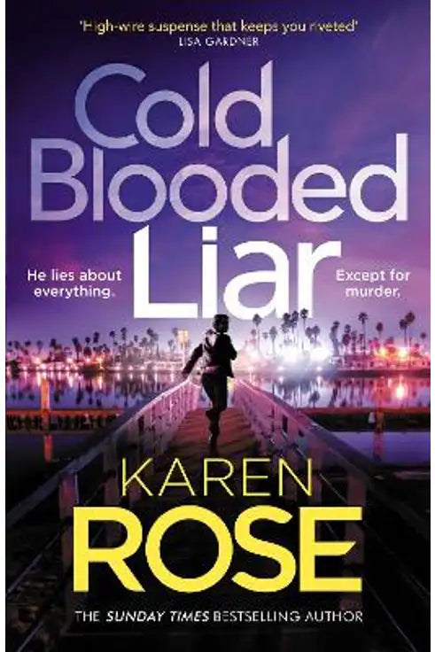 Cold Blooded Liar Karen Rose