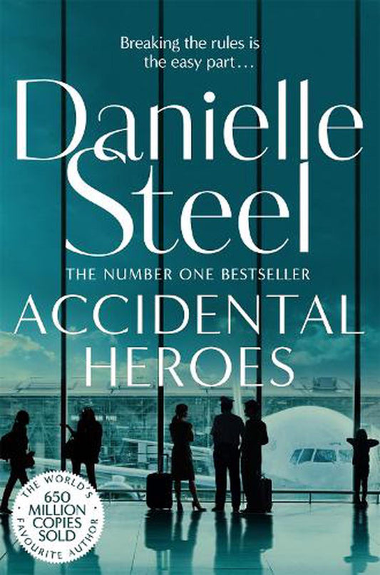 Accidental Heroes Danielle Steel