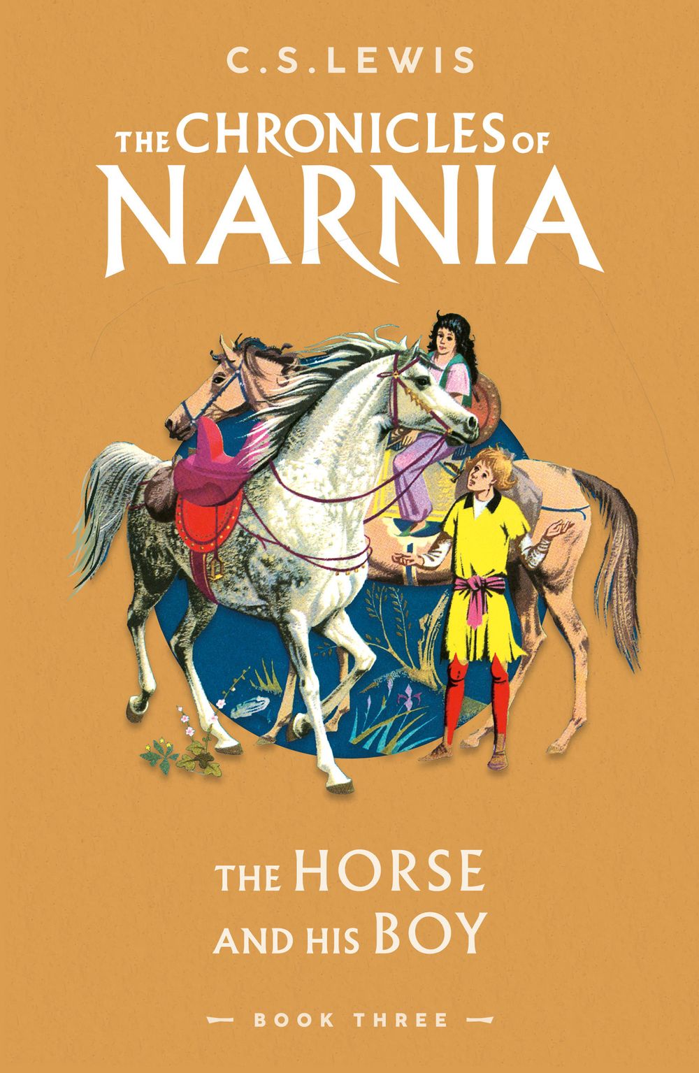 Chronicles Of Narnia #3: The Horse And His Boy CS Lewis