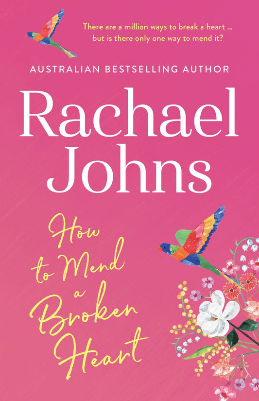 How to Mend a Broken Heart by Rachael Johns