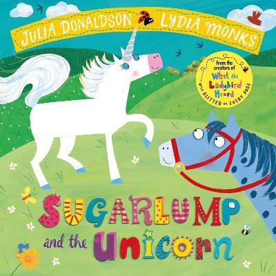 Sugarlump and the Unicorn Julia Donaldson - City Books & Lotto