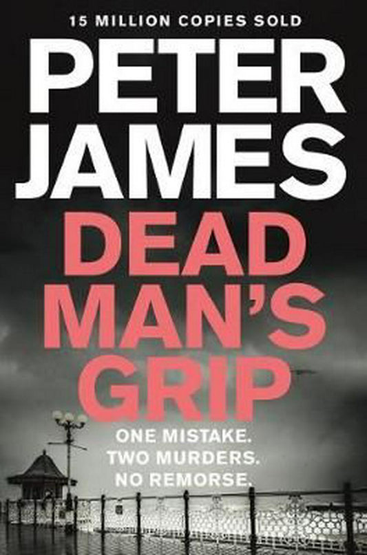 DEAD MAN’S GRIP by Peter James - City Books & Lotto