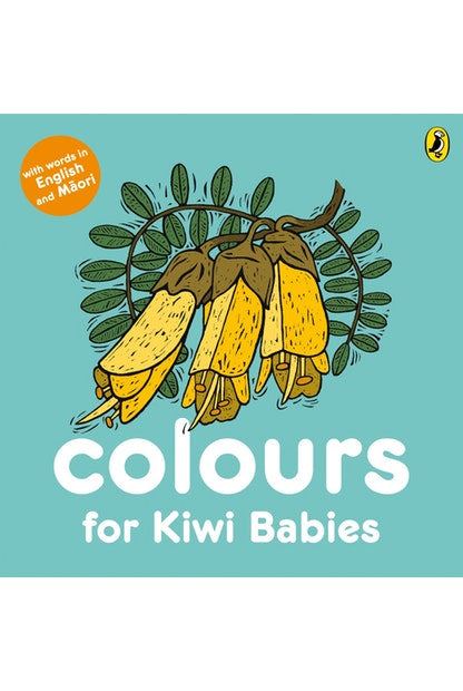 Colours for Kiwi Babies by Fraser Williamson & Matthew Williamson - City Books & Lotto