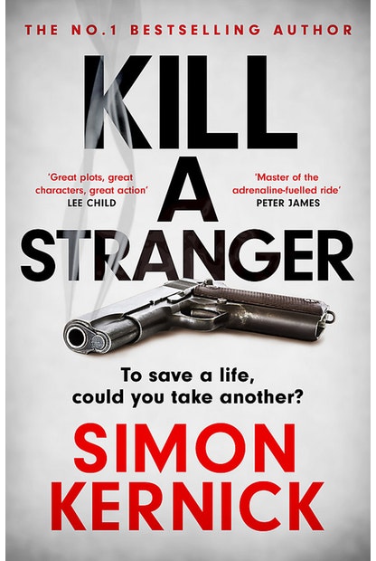 Kill A Stranger by Simon Kernick - City Books & Lotto