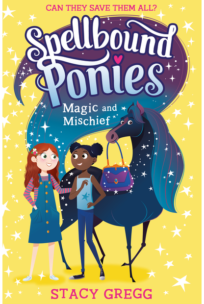 Spellbound Ponies #01 Magic & Mischief by Stacy Gregg - City Books & Lotto