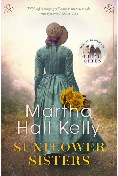 Sunflower Sisters by Martha Hall Kelly - City Books & Lotto