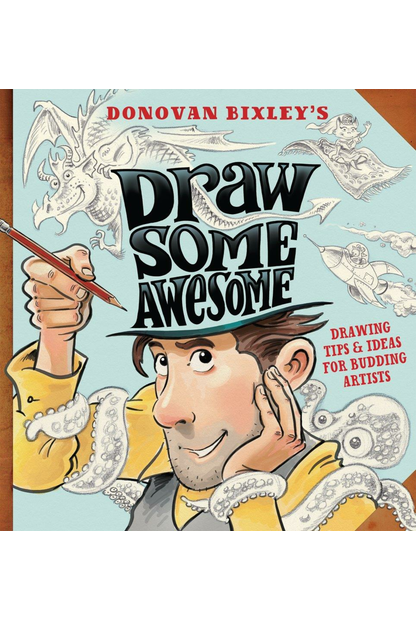 Draw Some Awesome by Donovan Bixley - City Books & Lotto