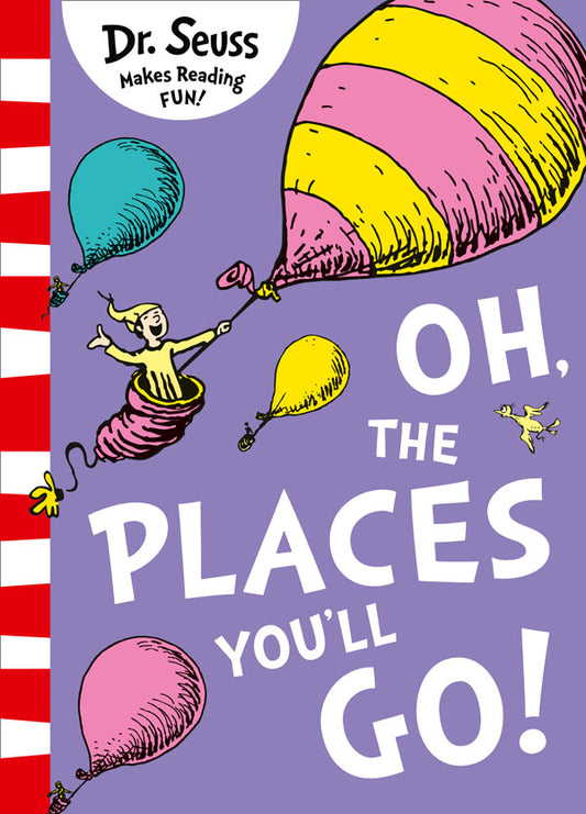 Oh the Places You'll Go by Dr Seuss - City Books & Lotto