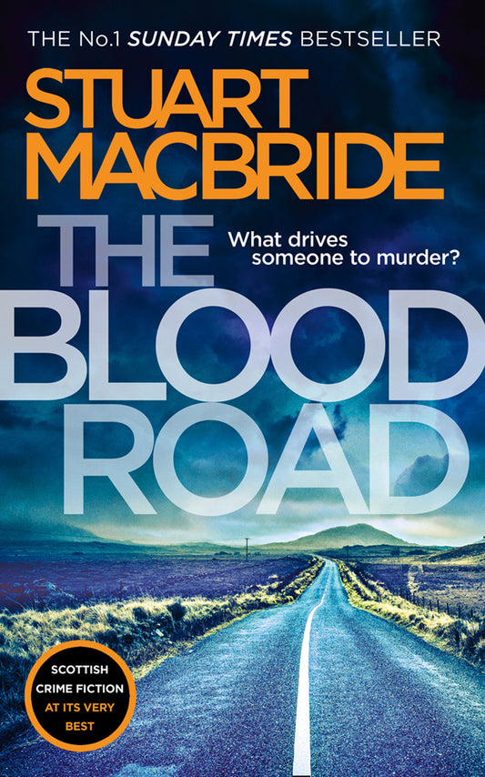 The Blood Road by Stuart MacBride - City Books & Lotto