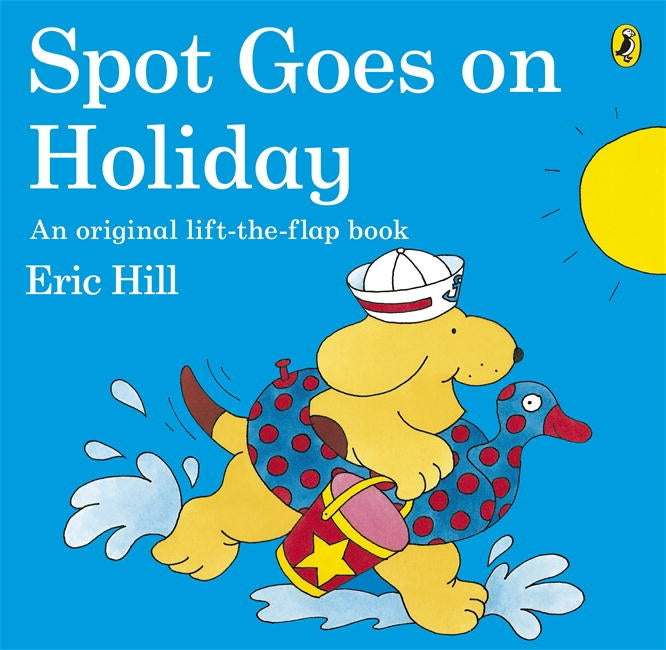 Spot Goes on Holiday by Eric Hill - City Books & Lotto