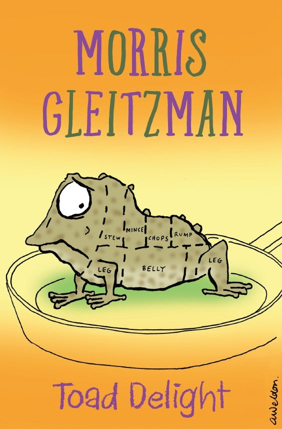 TOAD DELIGHT by Morris Gleitzman - City Books & Lotto