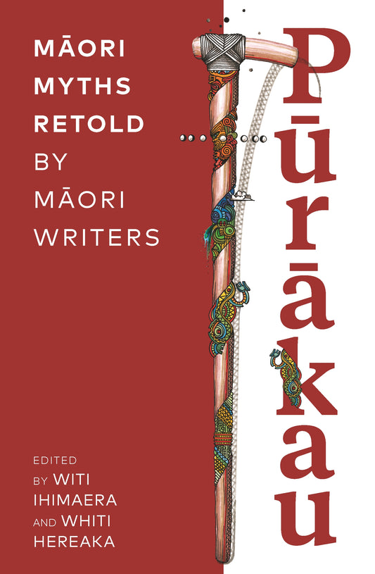 PURAKAU MAORI MYTHS RETOLD BY MAORI WRITERS by Witi Ihimaera and Whiti Hereaka - City Books & Lotto