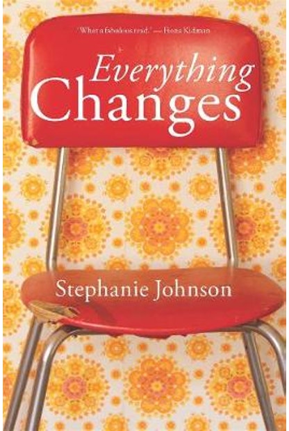 EVERYTHING CHANGES by Stephanie Johnson - City Books & Lotto