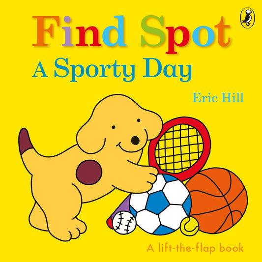 Find Spot: A Sporty Day Eric Hill - City Books & Lotto