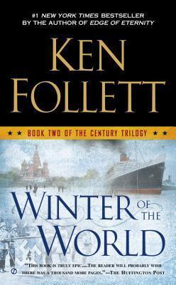 Century Trilogy #2: Winter of the World Ken Follett