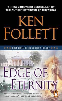 Century Trilogy #3: Edge of Eternity Ken Follett