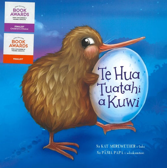 Te Hua Tuatahi A Kuwi - First Egg na Kat Merewether i tuhi na Pania Papa - City Books & Lotto