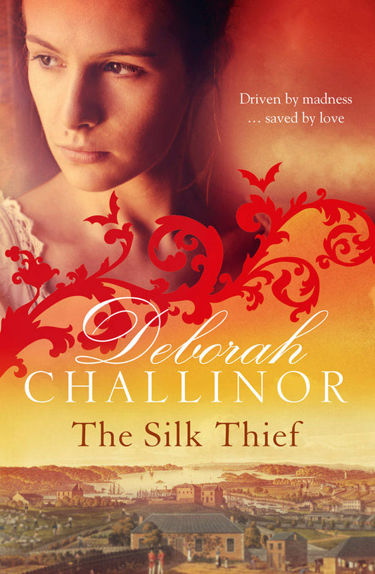 THE SILK THIEF by Deborah Challinor - City Books & Lotto