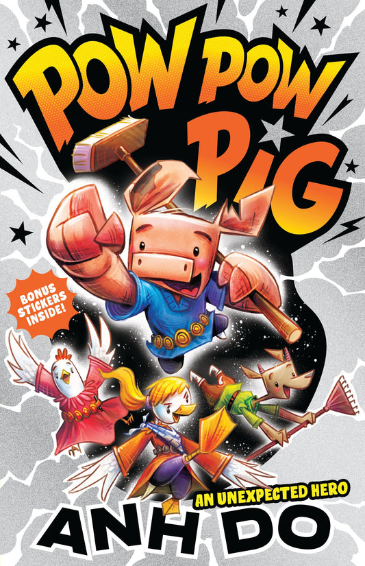 Pow Pow Pig #1: An Unexpected Hero by Anh Do - City Books & Lotto