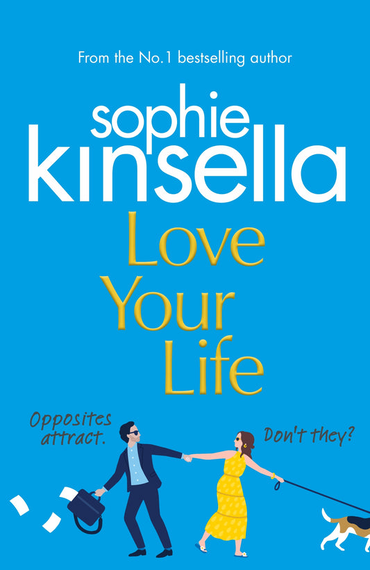 Love Your Life by Sophia Kinsella - City Books & Lotto