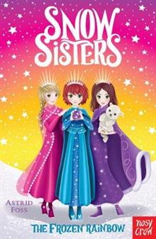 SNOW SISTERS 3 FROZEN RAINBOW by Astrid Foss - City Books & Lotto