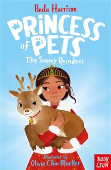 PRINCESS OF PETS 3 THE SNOWY REINDEER by Paula Harrison - City Books & Lotto