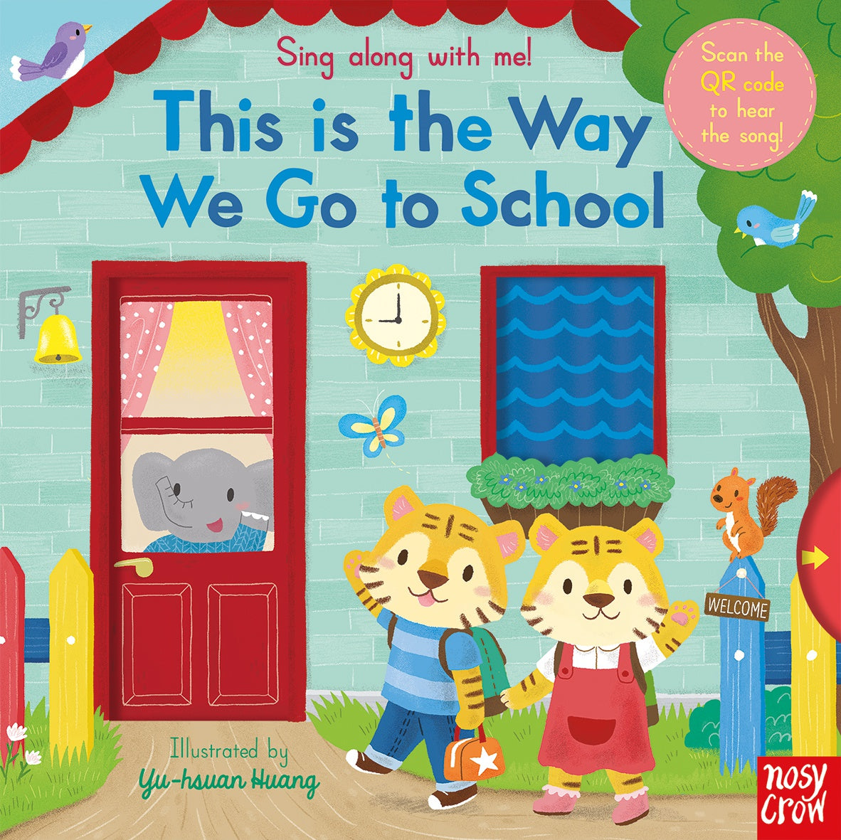 Sing Along With Me! This is the Way We Go to School Illustrated by Yu-hsuan Huang - City Books & Lotto