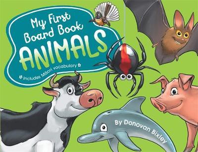 My First Board Book: Animals by Donovan Bixley - City Books & Lotto