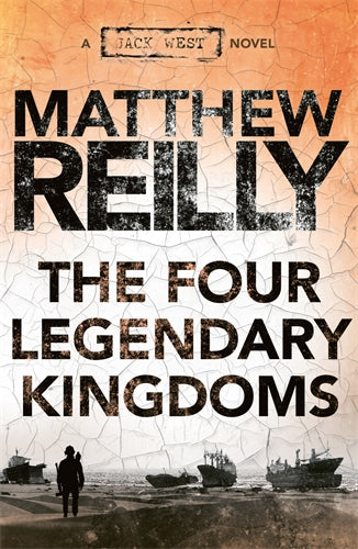 Jack West #4: Four Legendary Kingdoms Matthew Reilly - City Books & Lotto