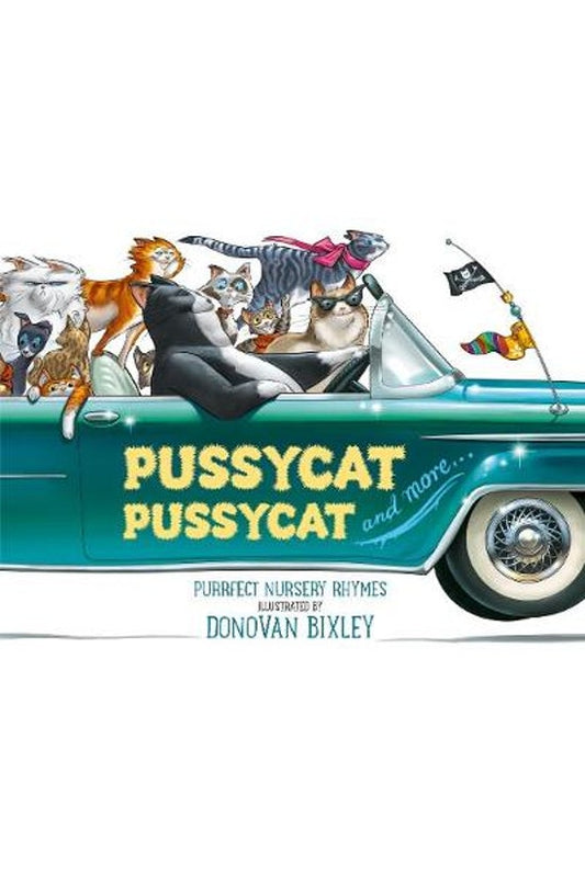 PUSSYCAT PUSSYCAT by Donovan Bixley - City Books & Lotto