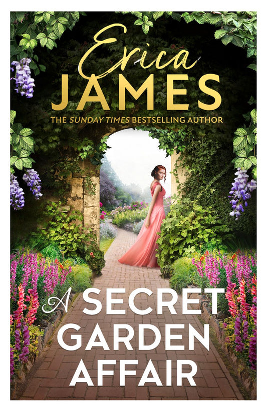 A Secret Garden Affair Erica James